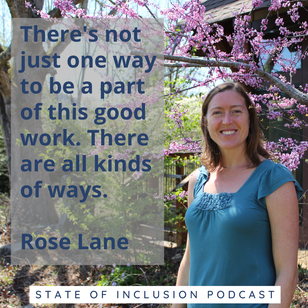 Image of podcast guest, Rose Lane, with quote: There's not just one way to be a part of this good work. There are all kinds of ways.