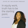 Image of Kim Rodgers, "In equity work, truth has to be the starting point."